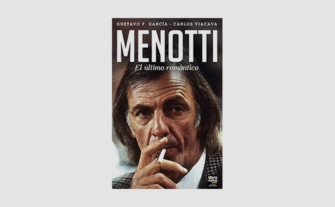 AUDIO: Cesar Luis Menotti para Gustavo García: el autor de la biografía del 