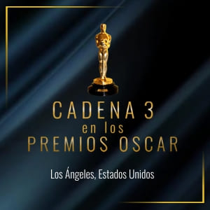 Cadena 3 en los Oscar